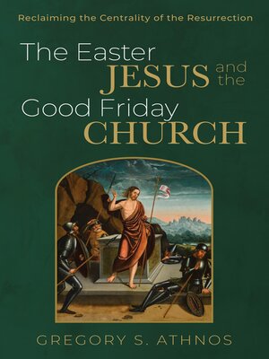 cover image of The Easter Jesus and the Good Friday Church